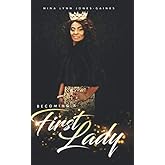 Becoming a First Lady