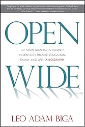 Open Wide: Dr. Mark Manhart's Journey in Dentistry, Theatre, Education, Family, and Life