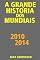 Livro A grande história dos mundiais 2010, 2014