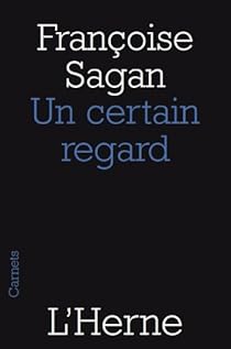 Un Certain Regard Francoise Sagan Babelio