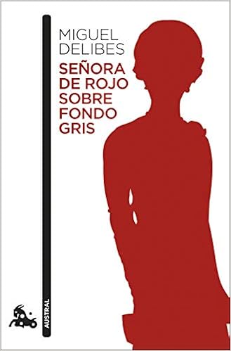 Señora de rojo sobre fondo gris - Miguel Delibes