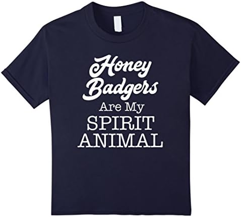 Kids Honey Badgers Are My Spirit Animal Shirt 12 Navy
