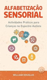 Livro Alfabetização Sensorial: Atividades Práticas para Crianças no Espectro Autista