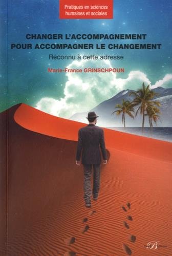 Changer l'accompagnement pour accompagner le changement