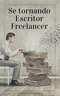 Livro Se Tornando Escritor Freelancer: Dicas
