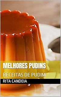 Livro MELHORES PUDINS: RECEITAS DE PUDIM