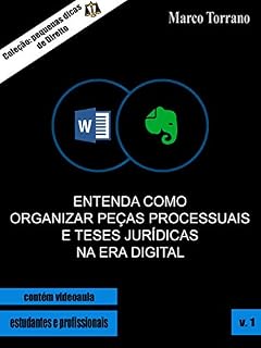 Livro Entenda como organizar peças processuais e teses jurídicas na Era Digital (Coleção pequenas dicas de Direito - Livro 1)