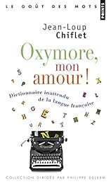Oxymore, mon amour !