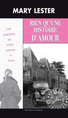 Une enquête de Mary Lester: 26: Rien qu'une histoire d'amour...