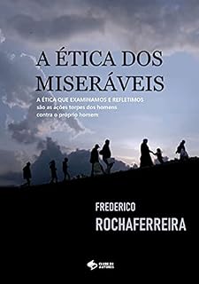 Livro A Ética Dos Miseráveis