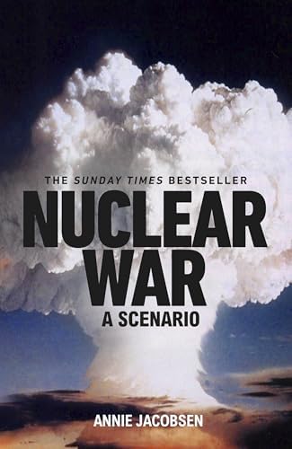 Amazon.com: Nuclear War: A Scenario: 9781804996003: Annie Jacobsen