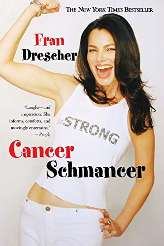 Cancer Schmancer by Fran Drescher