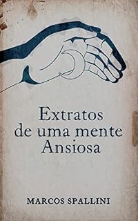 Livro Extratos de uma mente ansiosa