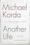 Another Life: A Memoir of Other People by Michael Korda