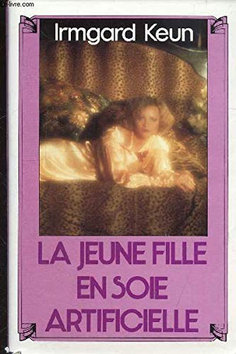 La jeune fille en soie artificielle 272421398X Book Cover