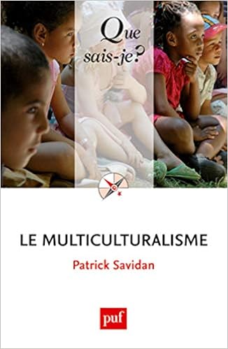 Amazon Fr Le Multiculturalisme Savidan Patrick Livres