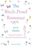 The BITCH-PROOF ROMANCE (The BITCH-PROOF SUIT Book 2)