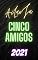 Livro CINCO AMIGOS (aventureiros): By Ailavjubook