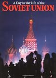 Front cover for the book A Day in the Life of the Soviet Union by Rick Smolan