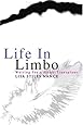 Life In Limbo Waiting For A Heart Transplant Lisa Nance 9780595297726 Amazon Com Books