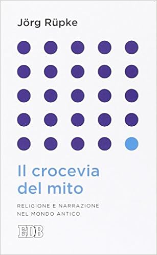 Jörg Rüpke - Il crocevia del mito (2015)