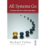 All Systems Go: The Change Imperative for Whole System Reform