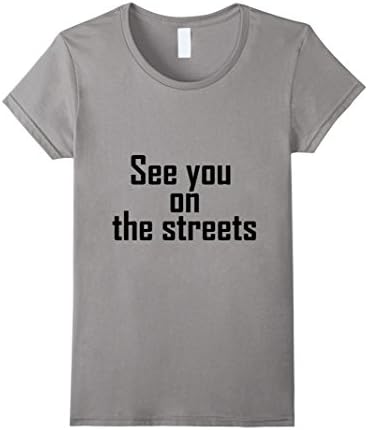 The Raven Cycle See You on The Streets Tshirt - Female Medium - Slate
