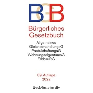Bürgerliches Gesetzbuch: mit Allgemeinem Gleichbehandlungsgesetz, Produkthaftungsgesetz, Unterlassungsklagengesetz, Wohnungseigentumsgesetz, … und Erbbaurechtsgesetz (Beck-Texte im dtv) Taschenbuch – 16. Februar 2022