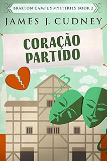 Livro Coração Partido (Mistérios do Campus Braxton Livro 2)