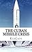 The Cuban Missile Crisis: A History Just For Kids!