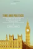 Ryan Vieira, "Time and Politics: Parliament and the Culture of Modernity in Nineteenth-Century Britain and the British World" (Oxford UP, 2015)