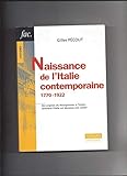Naissance de l'Italie contemporaine : 1770-1922, 2e édition by