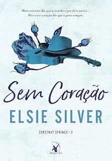 Livro Sem coração (Chestnut Springs Livro 2)