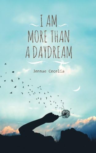 I am More Than a Daydream