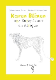 Karen Blixen, une Européenne en Afrique