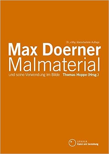 Malmaterial Und Seine Verwendung Im Bilde Doerner Max 9783332014655 Amazon Com Books