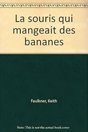 La  souris qui mangeait des bananes