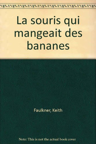 La  souris qui mangeait des bananes