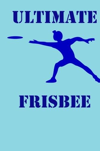 Ultimate Frisbee Paperback – July 17, 2018