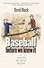 Baseball before We Knew It: A Search for the Roots of the Game