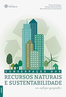 Livro Conservação dos recursos naturais e sustentabilidade:: um enfoque geográfico