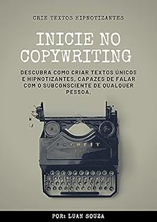 Livro Inicie no Copywriting : Textos Hipnotizantes