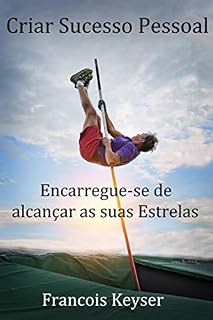 Livro Criar Sucesso Pessoal: Encarregue-se de alcançar as suas Estrelas