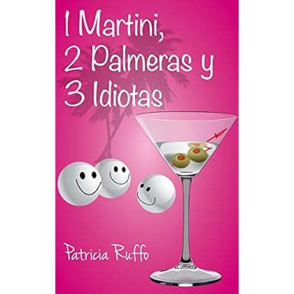1 Martini, 2 Palmeras y 3 Idiotas