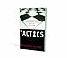 Tactics: A Game Plan for Discussing Your Christian Convictions