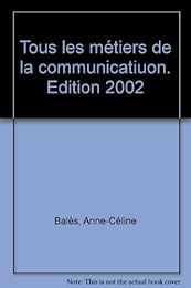 Tous les métiers de la communication