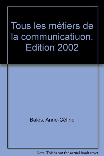 Tous les métiers de la communication