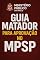 Livro Guia Matador para Aprovação no MPSP (Auxiliar de Promotoria I - Administrativo)