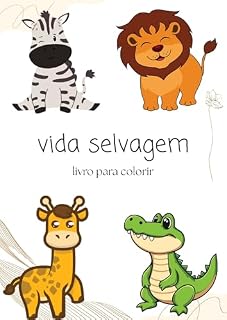 Livro vida selvagem : livro para colorir