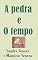 Livro A pedra e o tempo